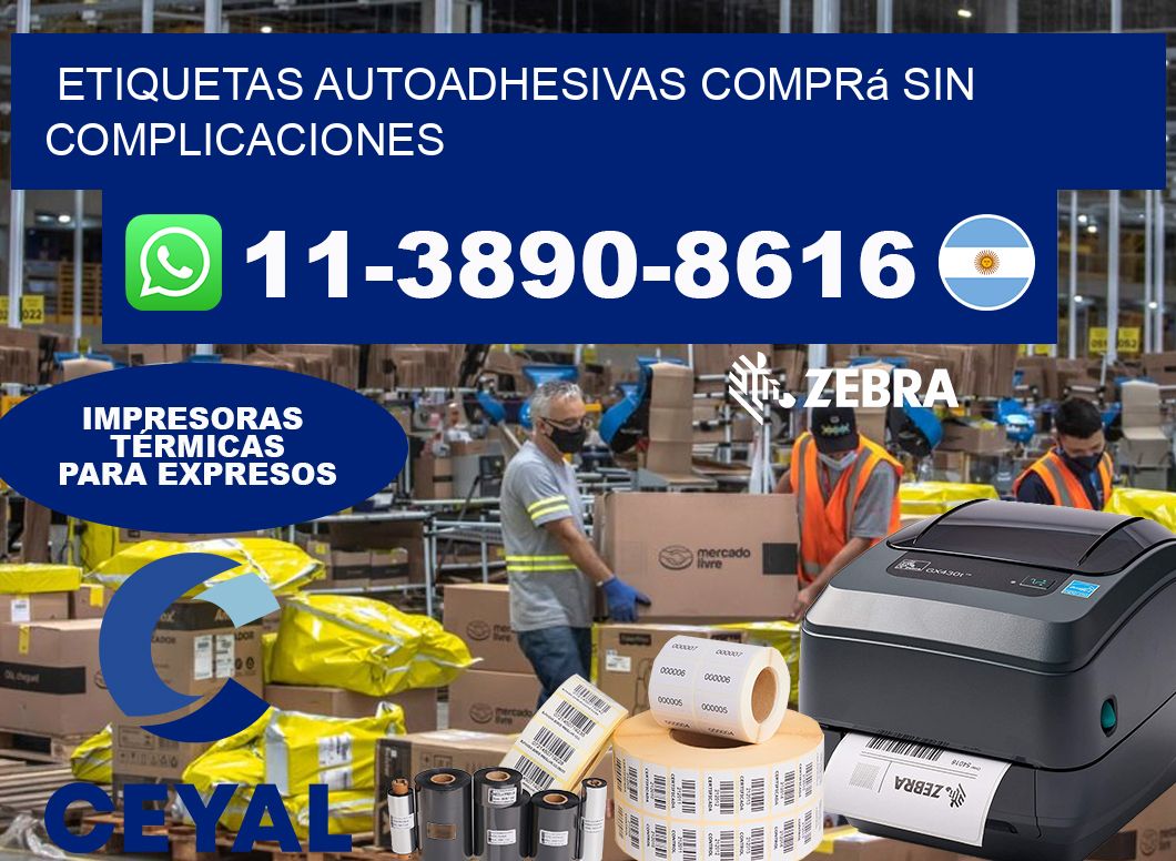 ETIQUETAS AUTOADHESIVAS Comprá sin complicaciones