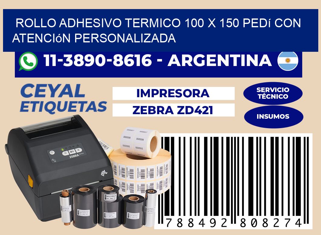 ROLLO ADHESIVO TERMICO 100 X 150 Pedí con atención personalizada