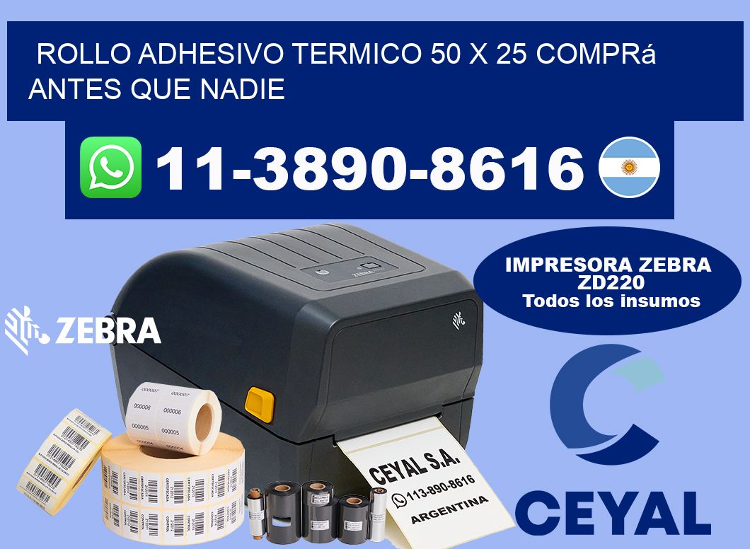 ROLLO ADHESIVO TERMICO 50 X 25 Comprá antes que nadie