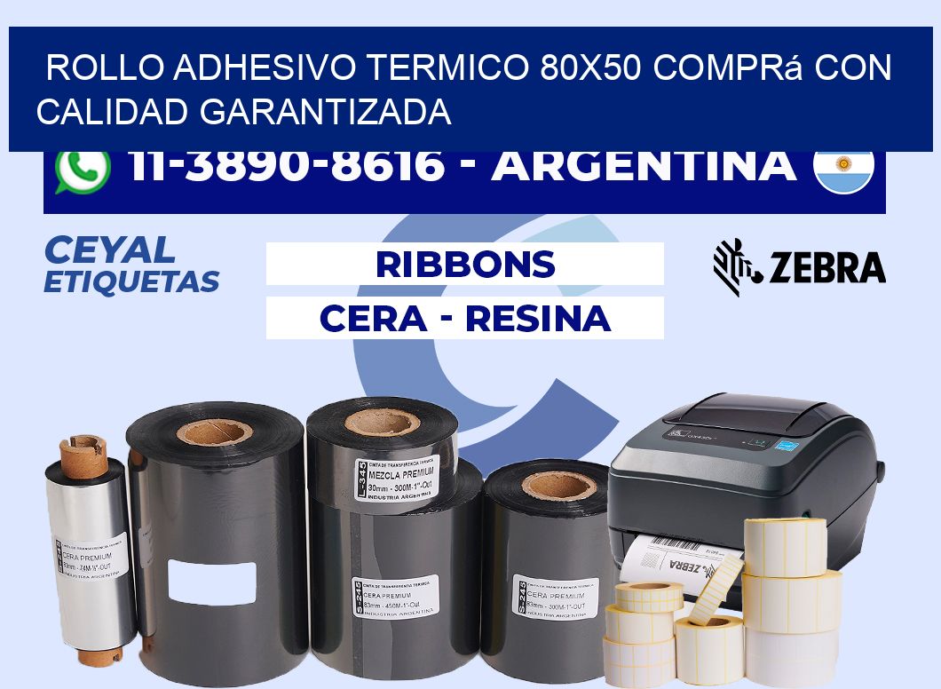 ROLLO ADHESIVO TERMICO 80x50 Comprá con calidad garantizada