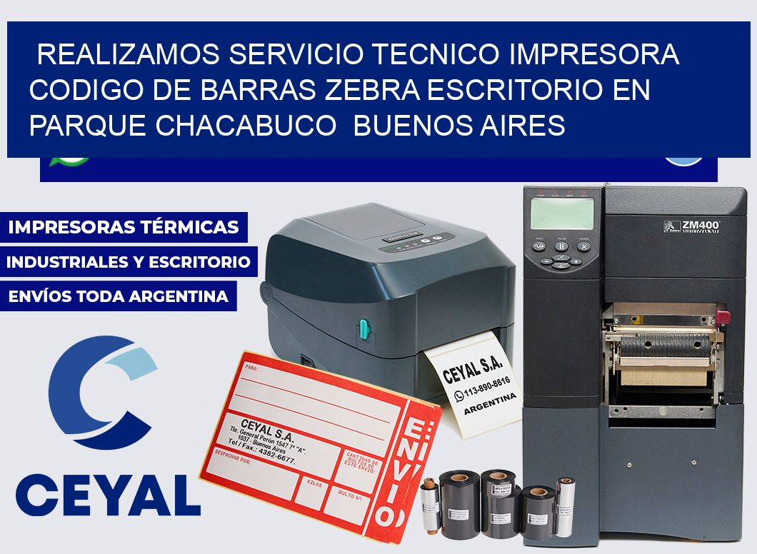 realizamos servicio tecnico impresora codigo de barras zebra escritorio en Parque Chacabuco Buenos Aires
