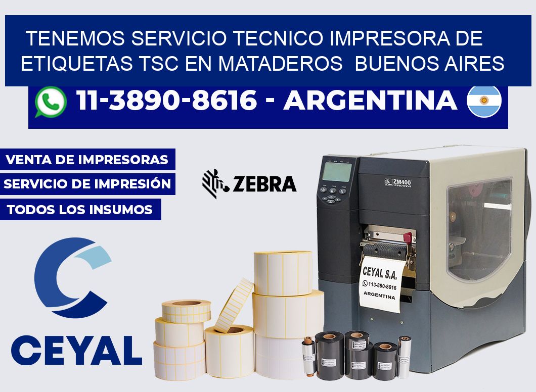 tenemos servicio tecnico Impresora de etiquetas TSC en Mataderos  Buenos Aires