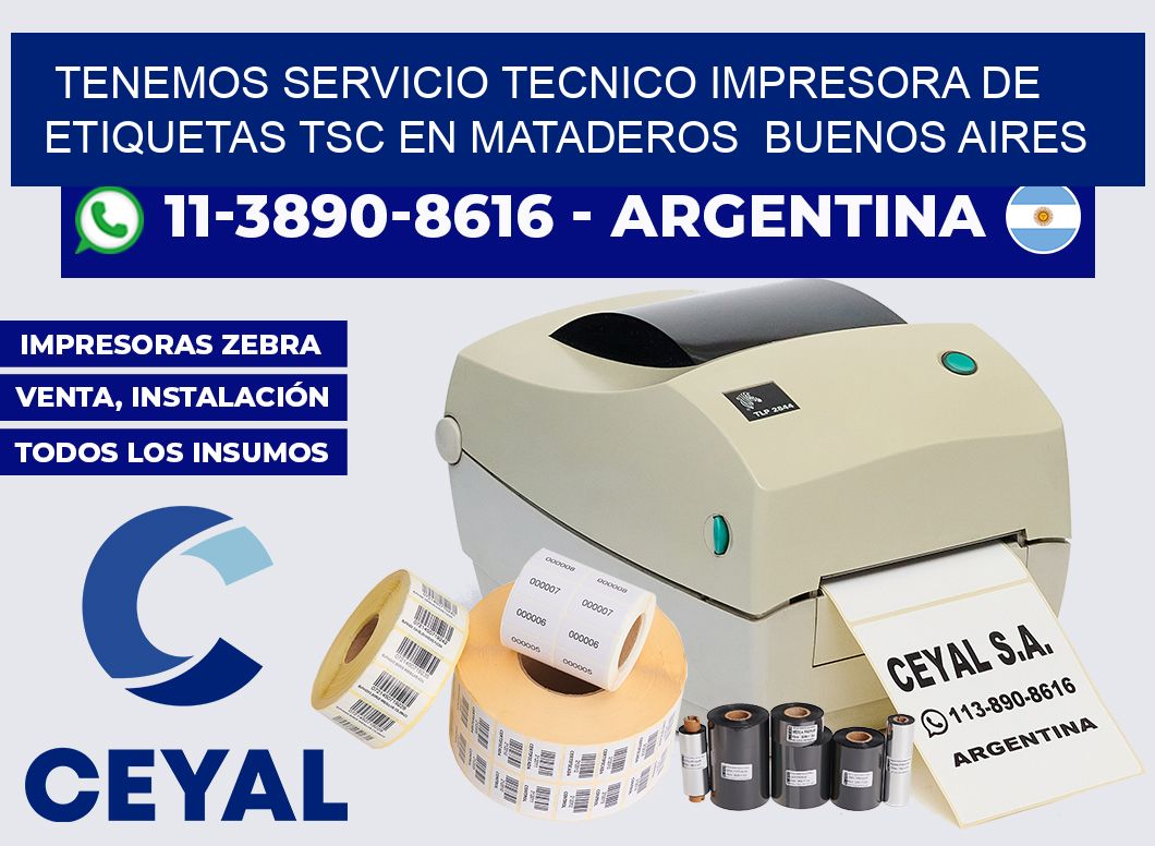 tenemos servicio tecnico Impresora de etiquetas TSC en Mataderos  Buenos Aires