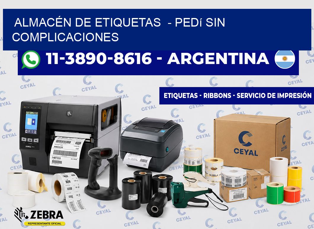 ALMACÉN DE ETIQUETAS - Pedí sin complicaciones