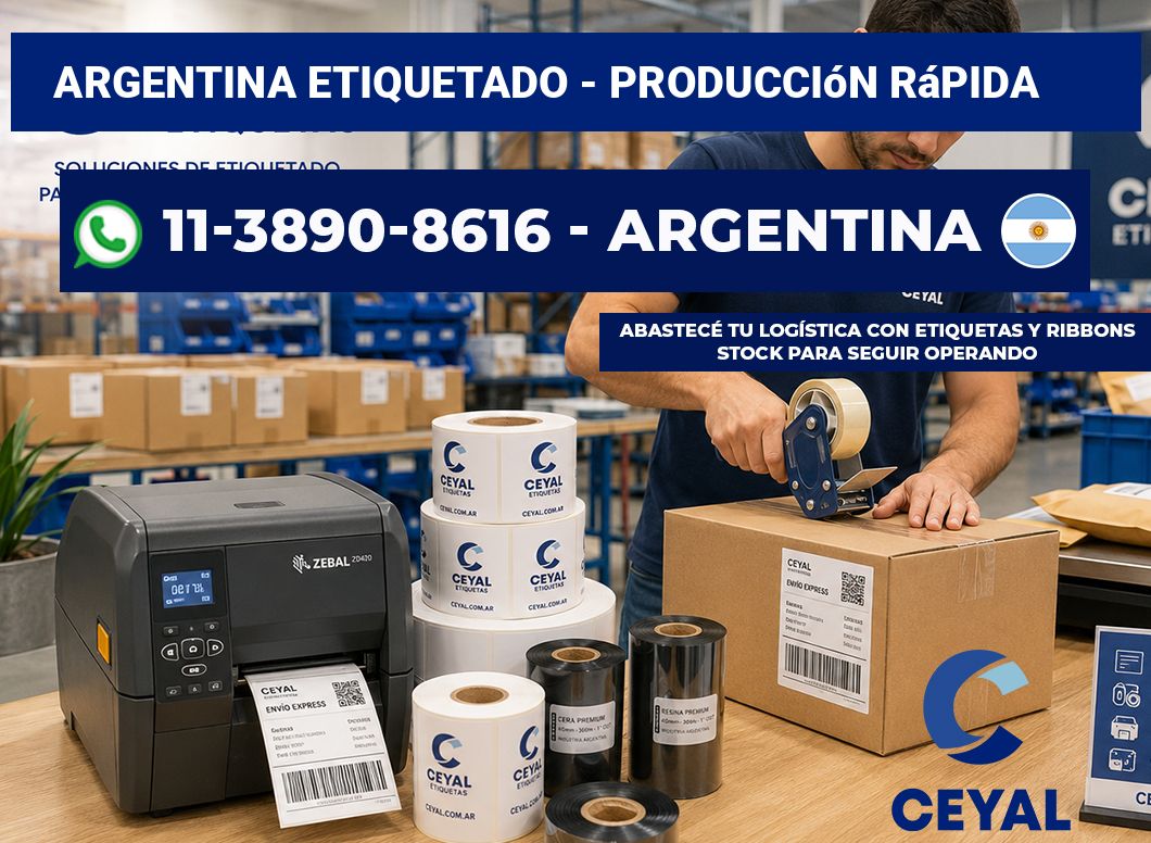 ARGENTINA ETIQUETADO - Producción rápida