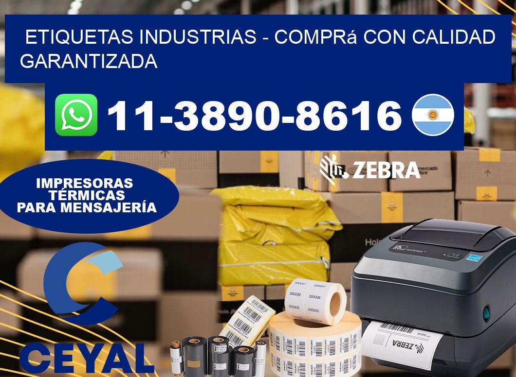 ETIQUETAS INDUSTRIAS - Comprá con calidad garantizada