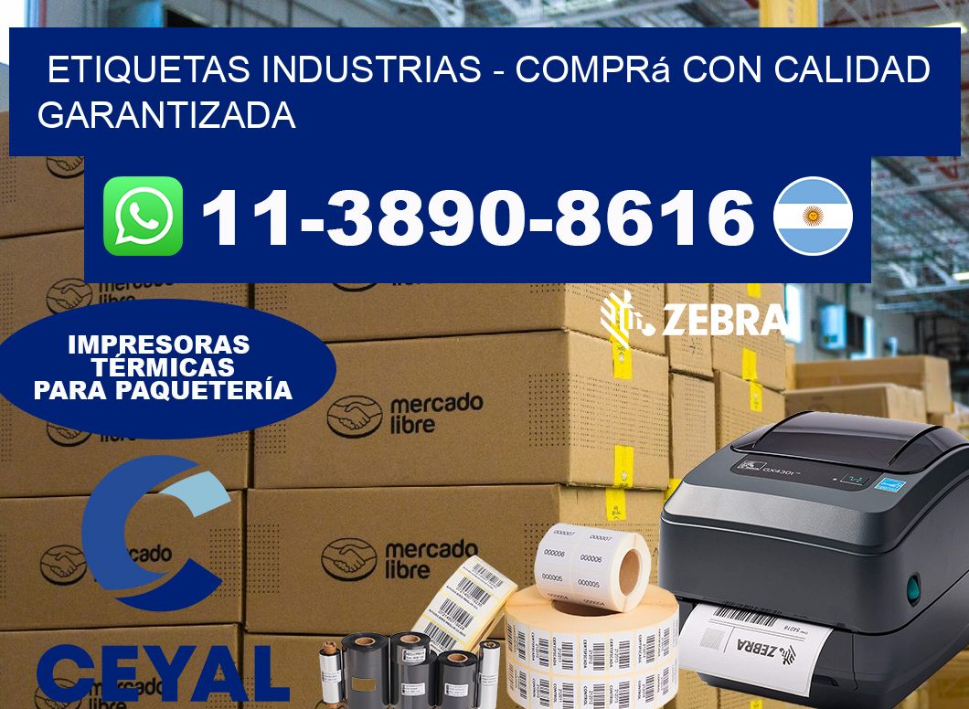 ETIQUETAS INDUSTRIAS – Comprá con calidad garantizada