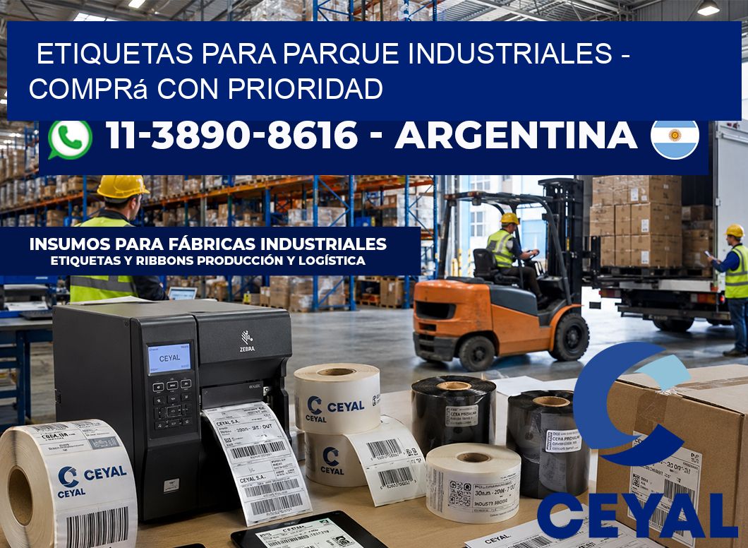 ETIQUETAS PARA PARQUE INDUSTRIALES - Comprá con prioridad