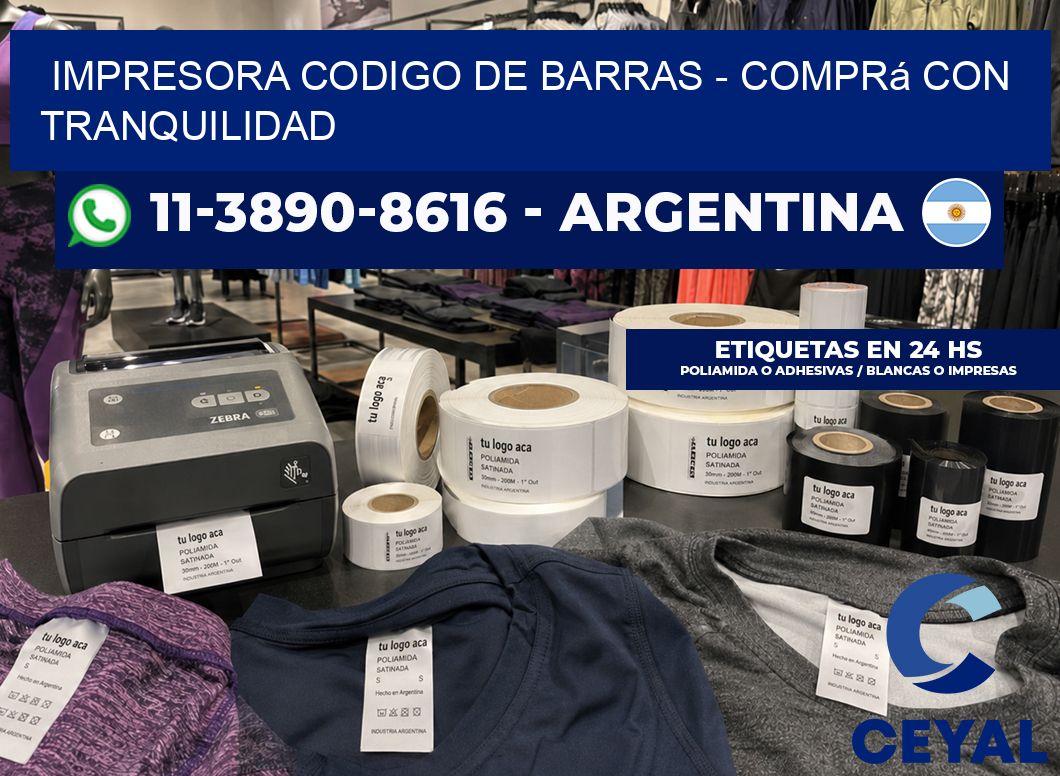 IMPRESORA CODIGO DE BARRAS - Comprá con tranquilidad