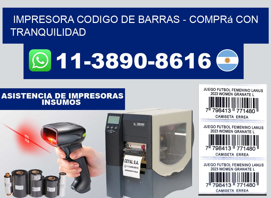 IMPRESORA CODIGO DE BARRAS - Comprá con tranquilidad