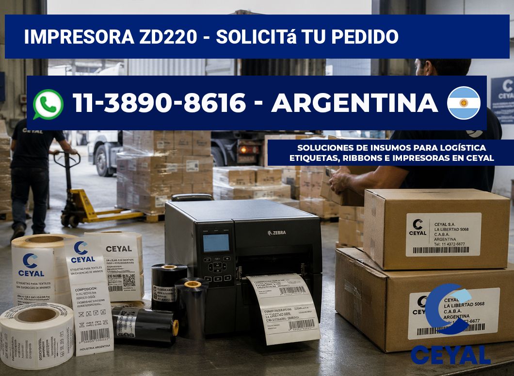 IMPRESORA ZD220 - Solicitá tu pedido