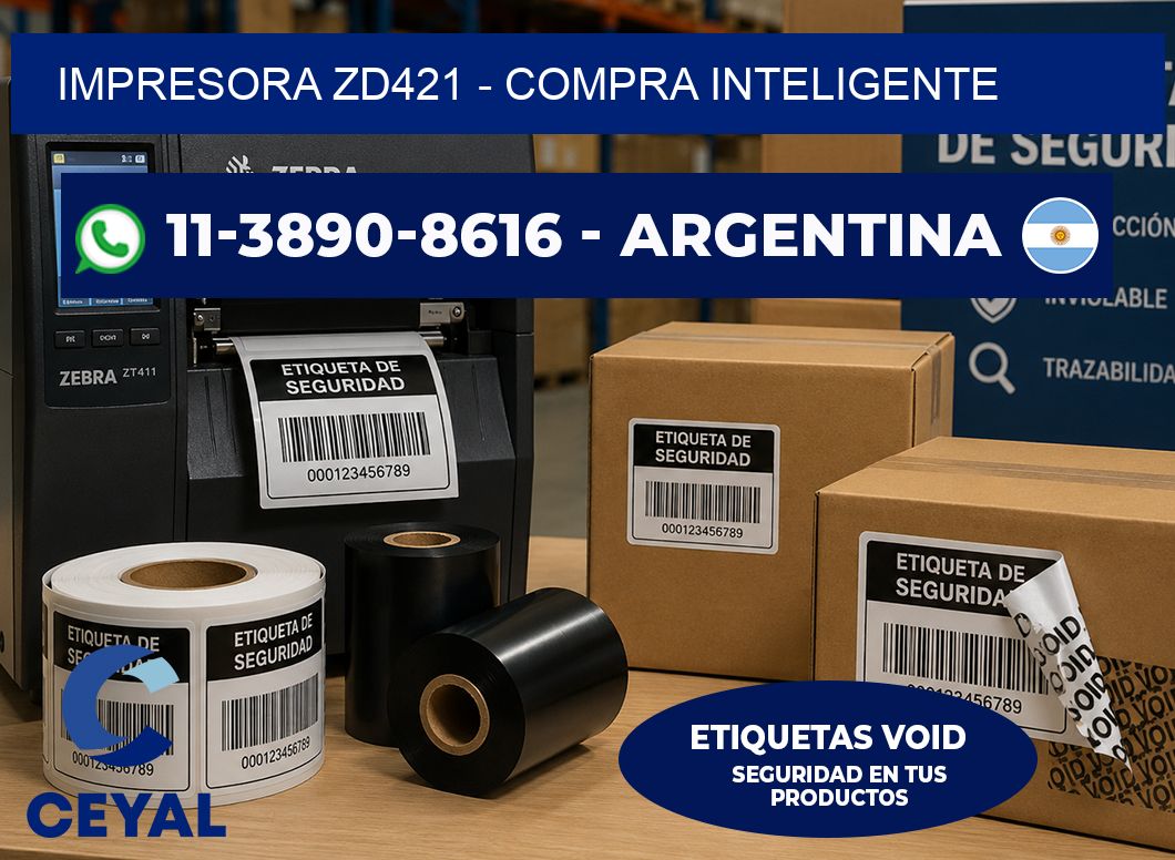 IMPRESORA ZD421 - Compra inteligente