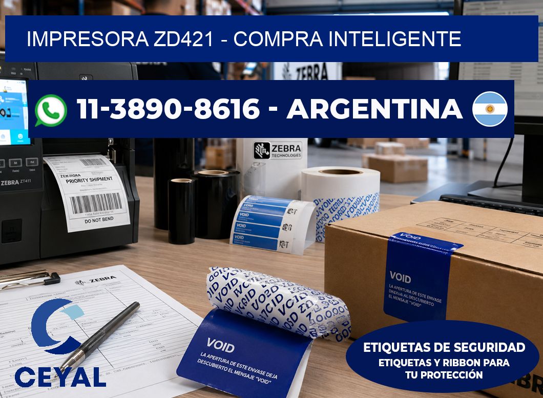 IMPRESORA ZD421 – Compra inteligente