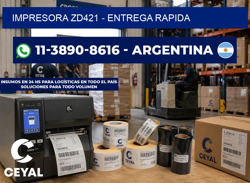 IMPRESORA ZD421 - entrega rapida