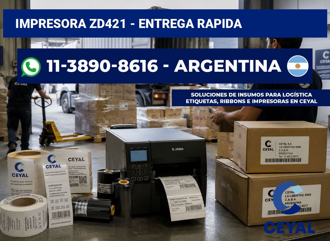 IMPRESORA ZD421 – entrega rapida