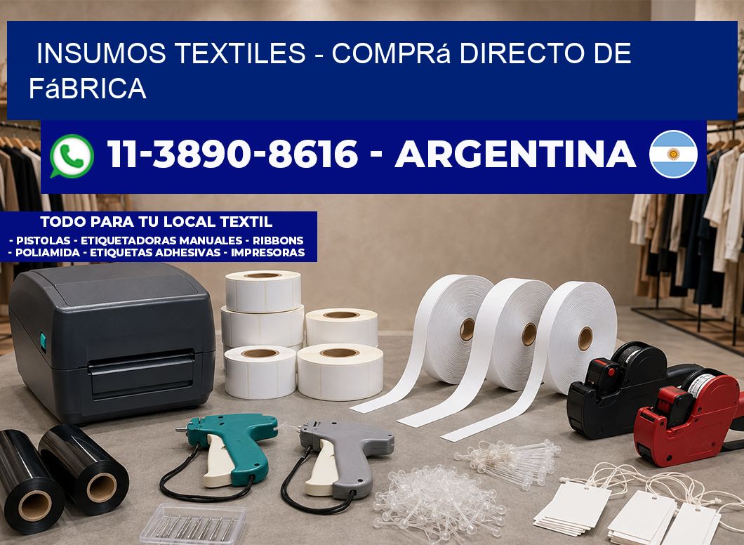INSUMOS TEXTILES - Comprá directo de fábrica