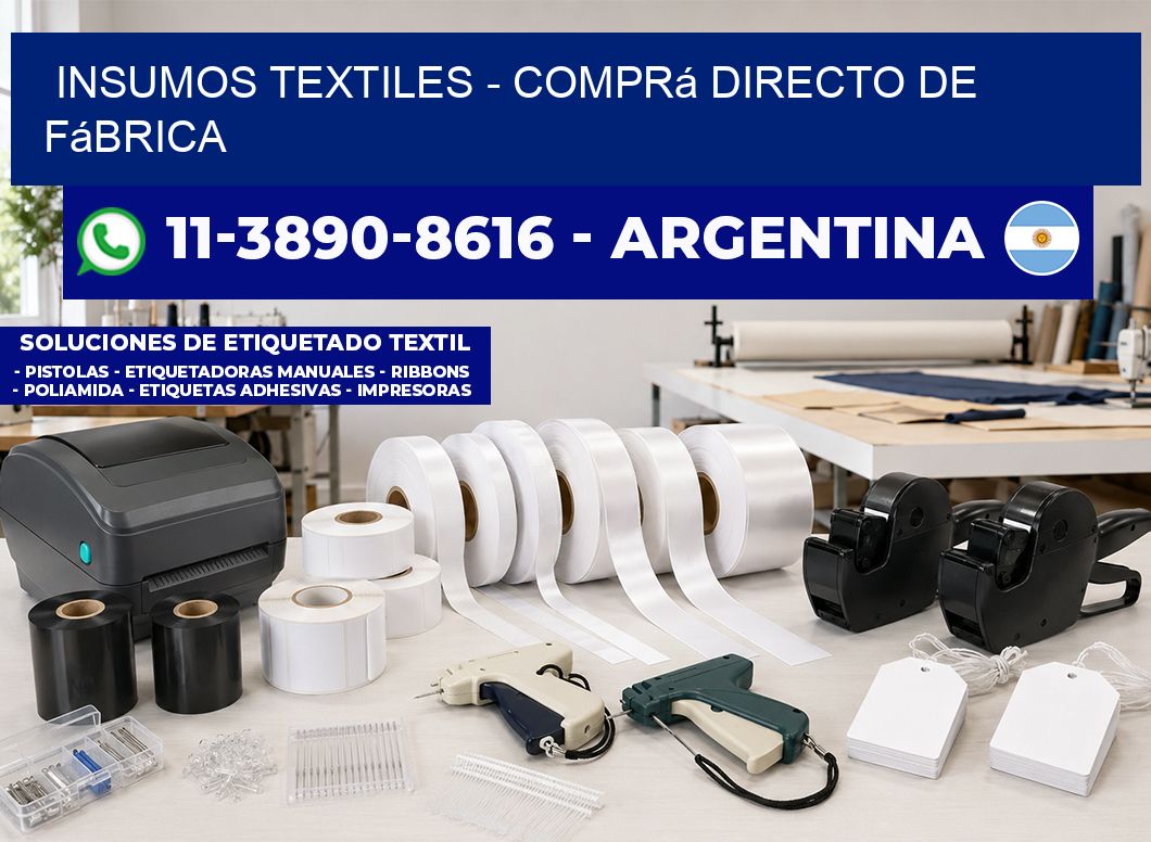 INSUMOS TEXTILES - Comprá directo de fábrica