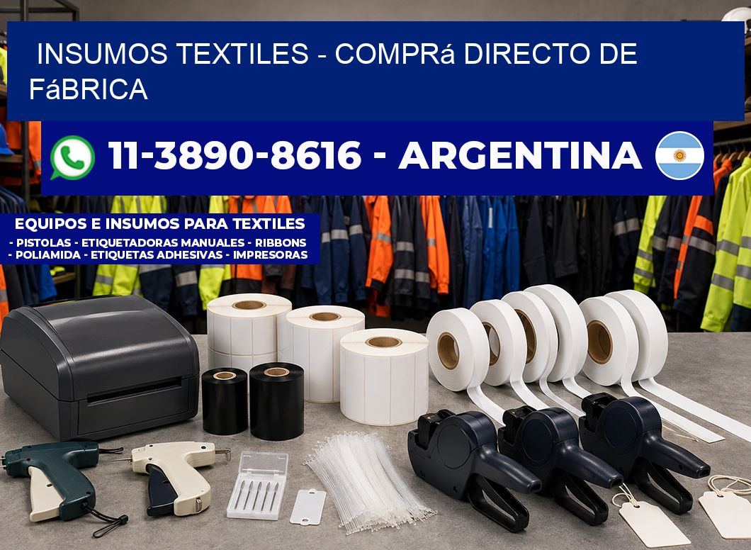 INSUMOS TEXTILES – Comprá directo de fábrica