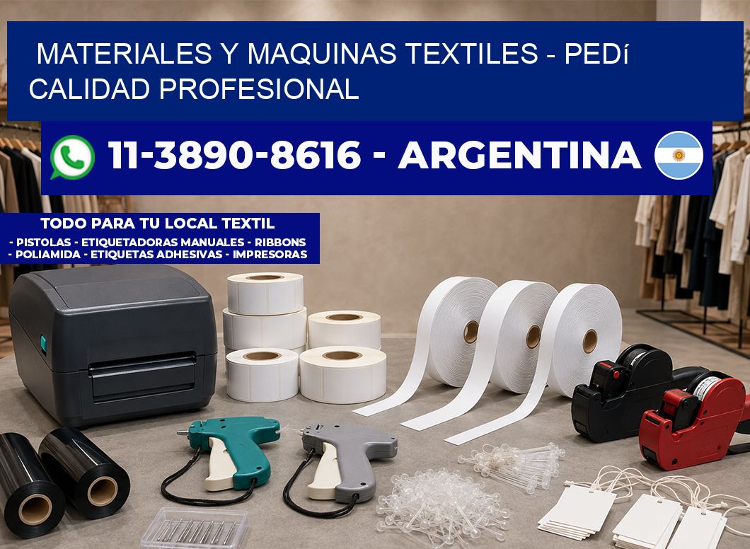 MATERIALES Y MAQUINAS TEXTILES - Pedí calidad profesional