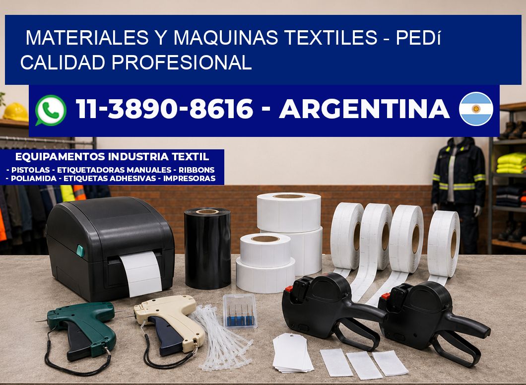 MATERIALES Y MAQUINAS TEXTILES - Pedí calidad profesional
