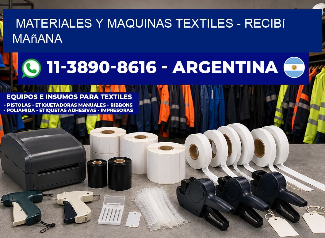 MATERIALES Y MAQUINAS TEXTILES – recibí mañana