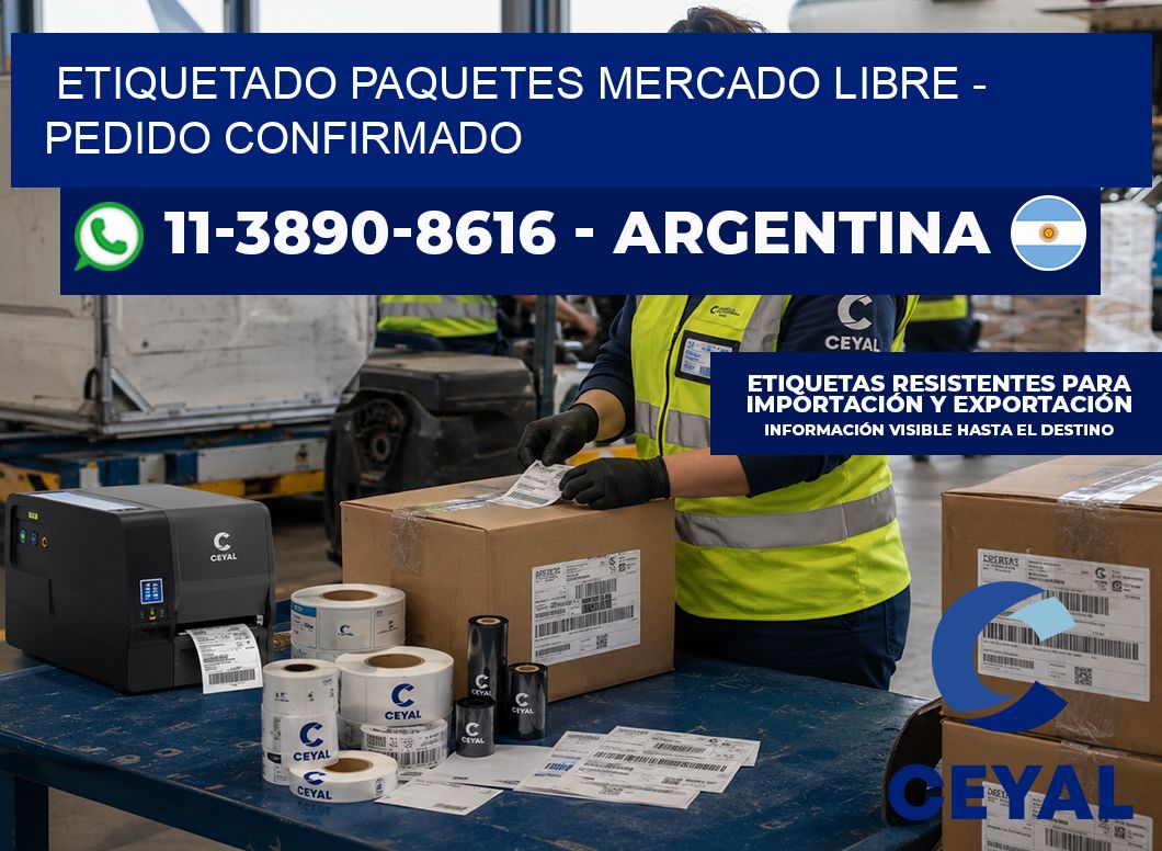 etiquetado paquetes mercado libre - Pedido confirmado