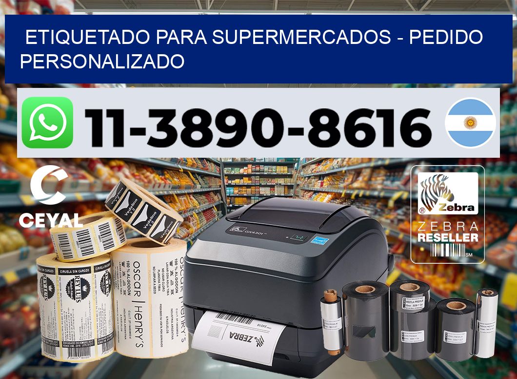 ETIQUETADO PARA SUPERMERCADOS - Pedido personalizado