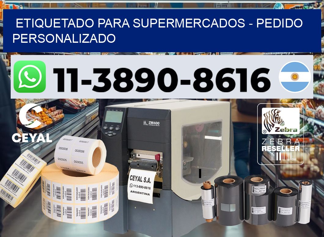 ETIQUETADO PARA SUPERMERCADOS - Pedido personalizado