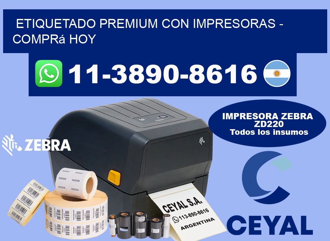 ETIQUETADO PREMIUM CON IMPRESORAS - Comprá hoy
