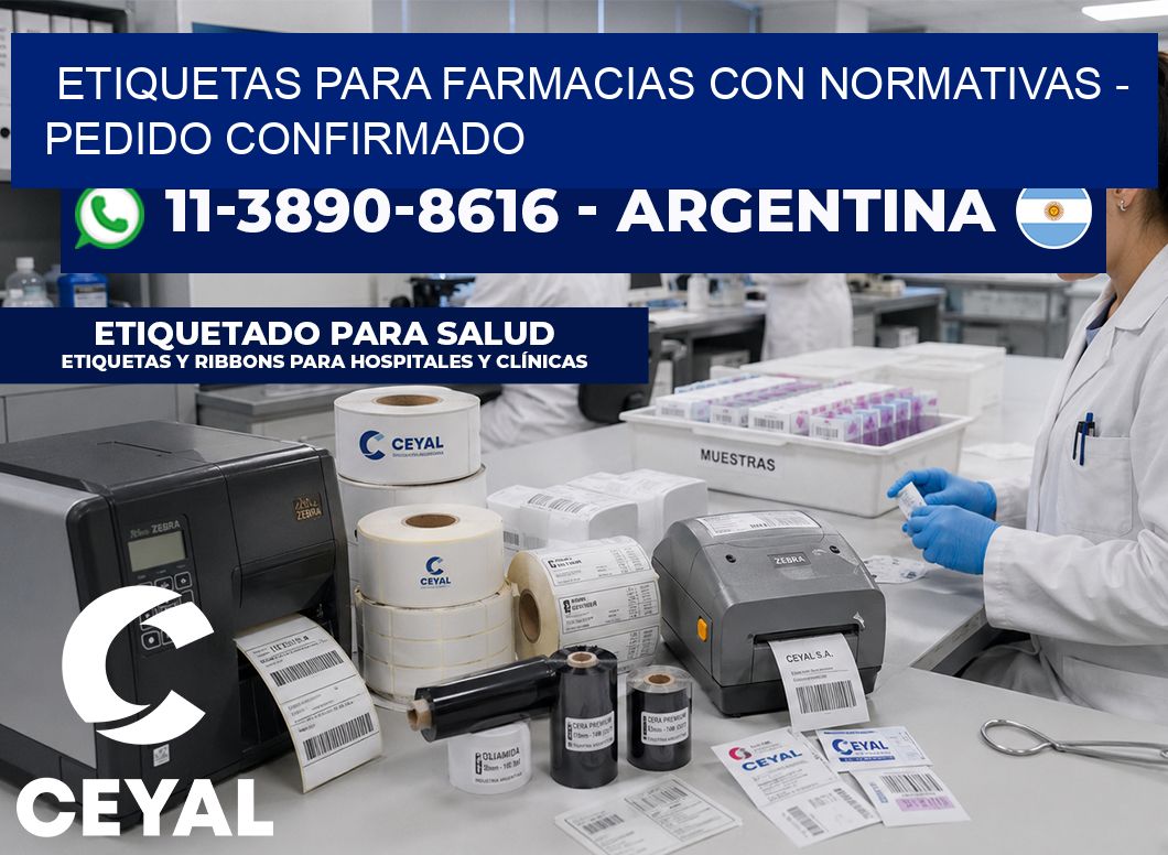 ETIQUETAS PARA FARMACIAS CON NORMATIVAS - Pedido confirmado