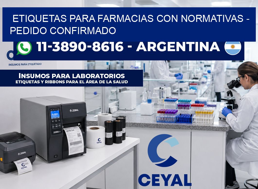 ETIQUETAS PARA FARMACIAS CON NORMATIVAS – Pedido confirmado
