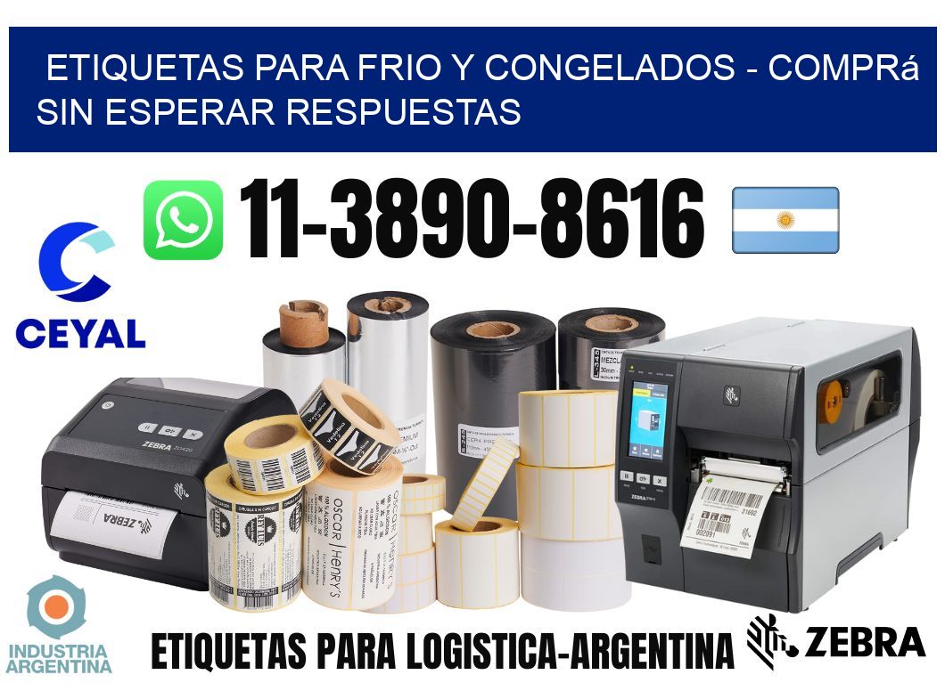 ETIQUETAS PARA FRIO Y CONGELADOS - Comprá sin esperar respuestas