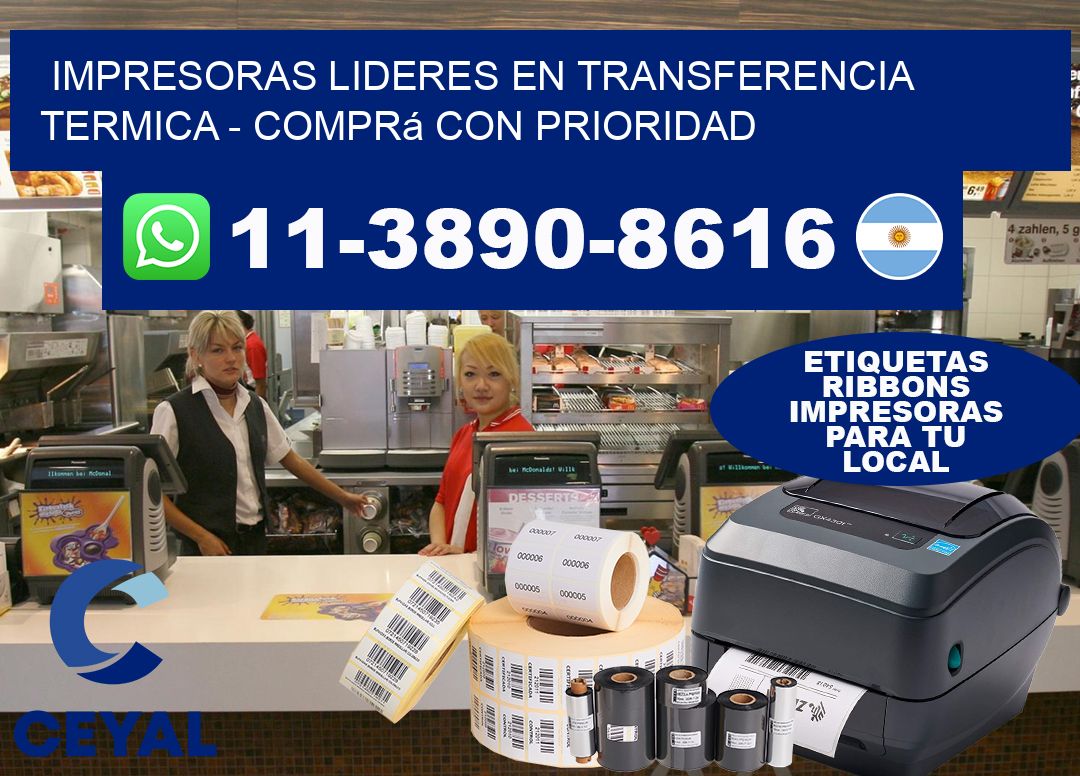 IMPRESORAS LIDERES EN TRANSFERENCIA TERMICA - Comprá con prioridad
